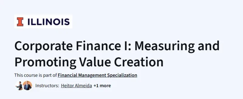 Corporate Finance I: Measuring and Promoting Value Creation Course
