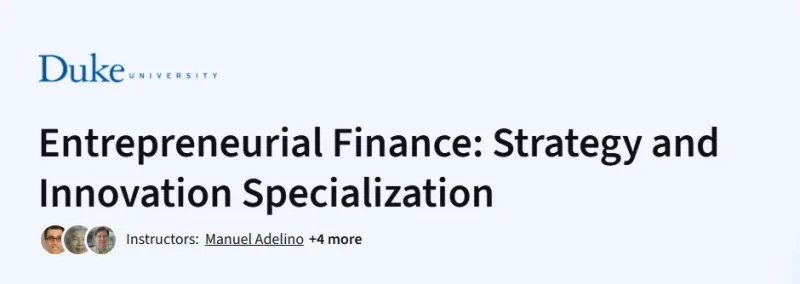 Entrepreneurial Finance: Strategy and Innovation Specialization Course