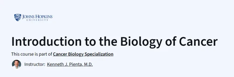 Introduction to the Biology of Cancer Course