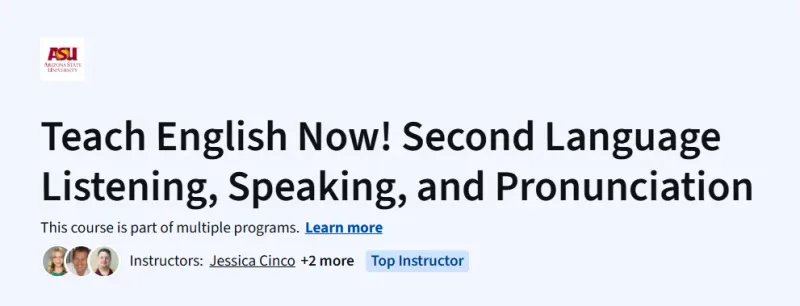 Teach English Now! Second Language Listening, Speaking, and Pronunciation course