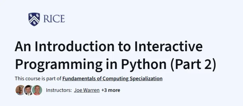 An Introduction to Interactive Programming in Python (Part 2) course