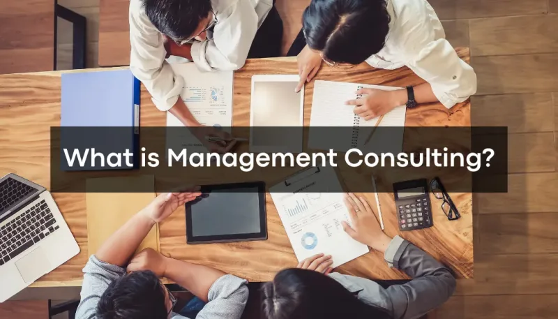 What Is Management Consulting?