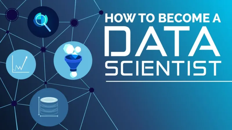 How to become a Data scientist?