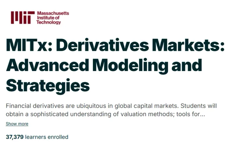 MITx: Derivatives Markets: Advanced Modeling and Strategies course
