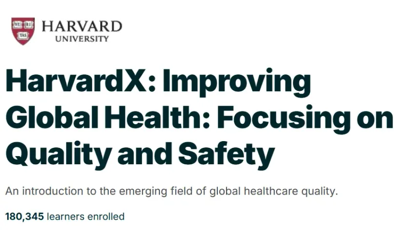 HarvardX: Improving Global Health: Focusing on Quality and Safety course
