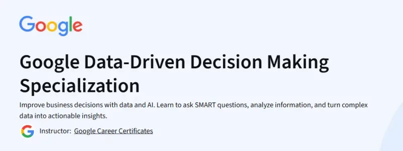 Google Data-Driven Decision Making Specialization course