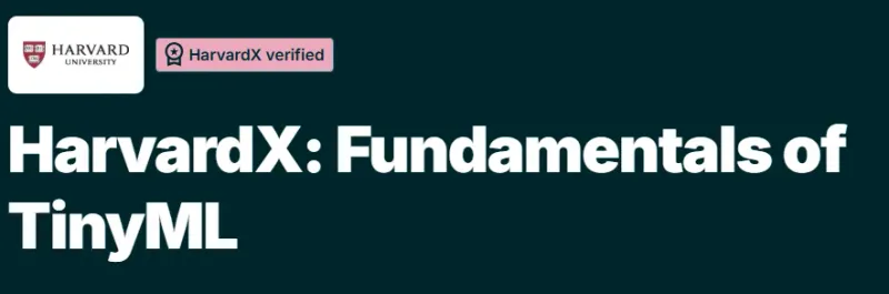 HarvardX: Fundamentals of TinyML course