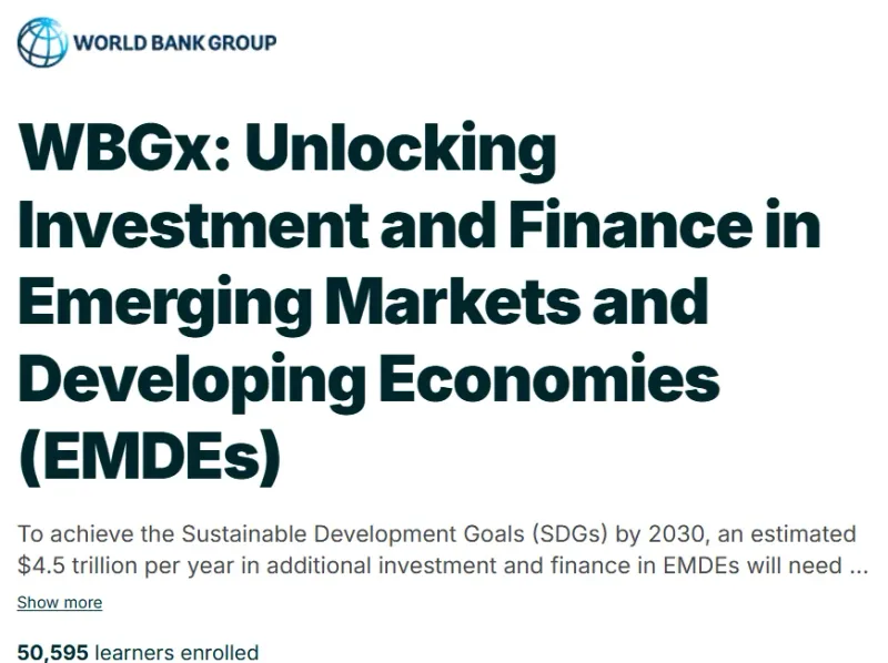 WBGx: Unlocking Investment and Finance in Emerging Markets and Developing Economies (EMDEs) course